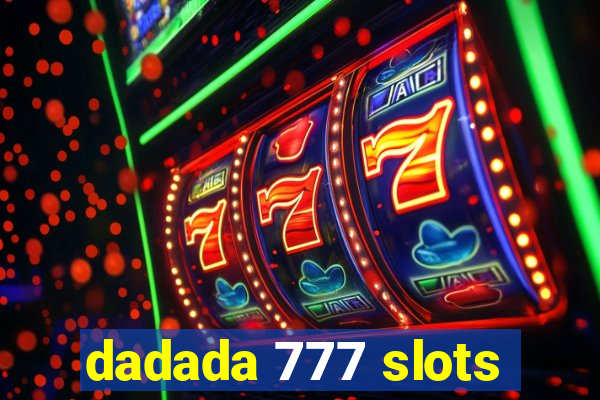 dadada 777 slots